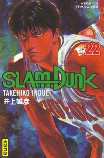 Couverture du livre « Slam dunk Tome 22 » de Takehiko Inoue aux éditions Kana