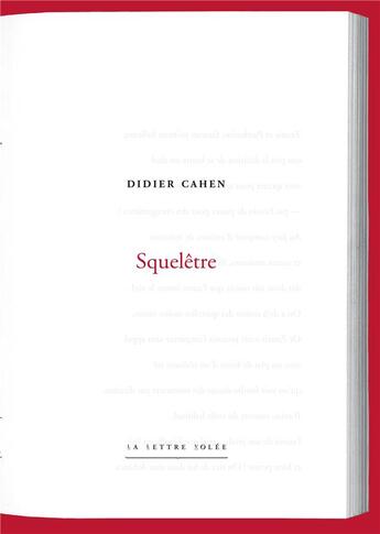 Couverture du livre « Squelêtre » de Didier Cahen aux éditions Lettre Volee