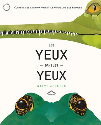 Couverture du livre « Les yeux dans les yeux » de Steve Jenkins aux éditions Circonflexe