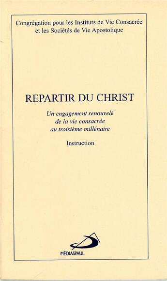 Couverture du livre « Repartir du christ » de  aux éditions Mediaspaul