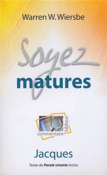 Couverture du livre « Soyez matures ; Jacques » de Warren W. Wiersbe aux éditions Blf Europe