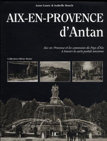 Couverture du livre « Aix-en-Provence d'antan » de Isabelle Rauch aux éditions Herve Chopin