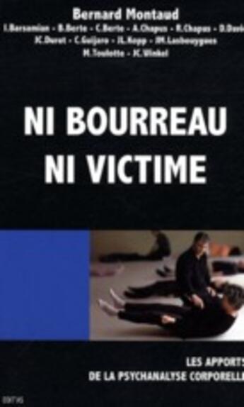 Couverture du livre « Ni bourreau ni victime » de & Collabor B.Montaud aux éditions Edit'as