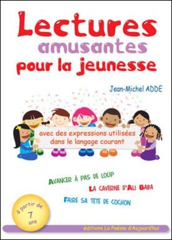 Couverture du livre « Lectures amusantes pour la jeunesse » de Jean-Michel Adde aux éditions Poesie D'aujourd'hui