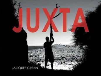 Couverture du livre « Juxta » de Jacques Crenn aux éditions L'echappee Belle