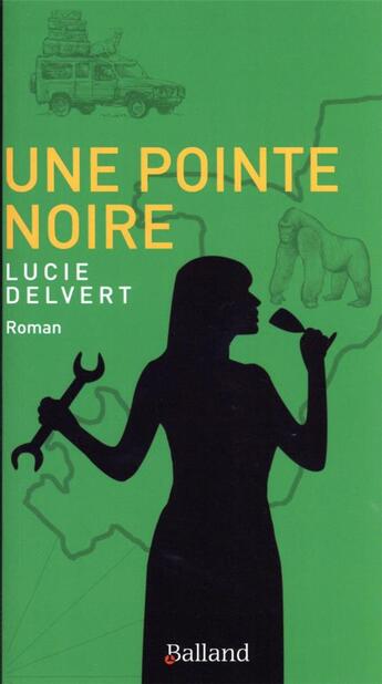 Couverture du livre « Une pointe noire » de Lucie Delvert aux éditions Balland