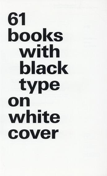 Couverture du livre « 61 books with black type on white cover » de Kuchenbeiser Be aux éditions Niggli