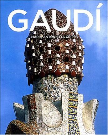 Couverture du livre « Gaudí » de Maria-Antonietta Crippa aux éditions Taschen