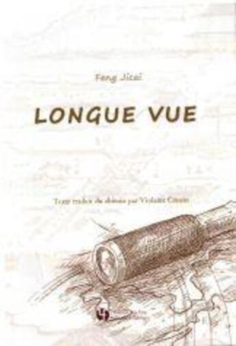 Couverture du livre « Longue vue » de Ji Cai Feng aux éditions You Feng