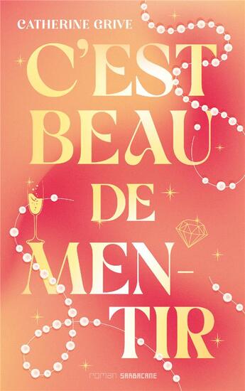 Couverture du livre « C'est beau de mentir » de Catherine Grive aux éditions Sarbacane