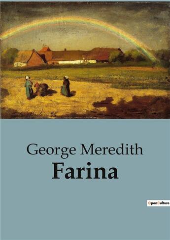 Couverture du livre « Farina » de George Meredith aux éditions Culturea