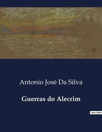 Couverture du livre « Guerras do Alecrim » de Antonio José Da Silva aux éditions Culturea