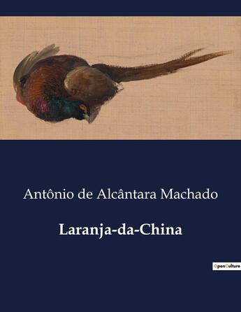 Couverture du livre « Laranja-da-China » de Antonio De Alcantara Machado aux éditions Culturea