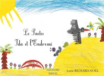 Couverture du livre « Le pacte : Ida et l'endormi » de Lucie Noel-Richard aux éditions Books On Demand