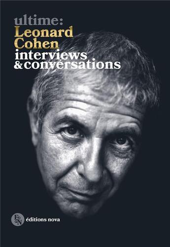 Couverture du livre « Ultime : Leonard Cohen ; interviews et conversations » de  aux éditions Nova