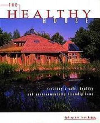 Couverture du livre « The Healthy House - Creating A Safe, Hea » de Baggs Joan & Baggs S aux éditions Thames & Hudson