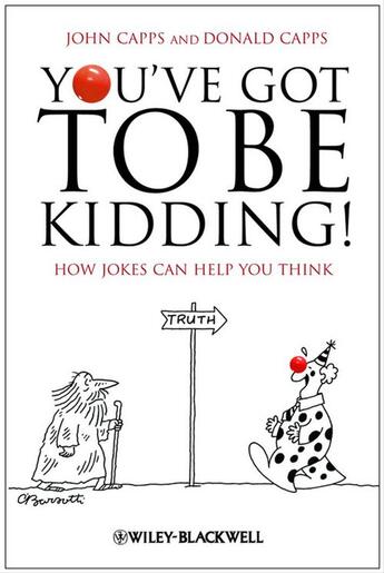 Couverture du livre « You've Got To Be Kidding! » de John Capps et Donald Capps aux éditions Wiley-blackwell