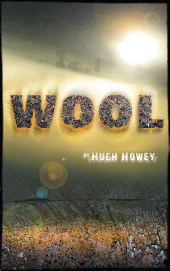 Couverture du livre « Wool » de Hugh Howey aux éditions Random House Digital