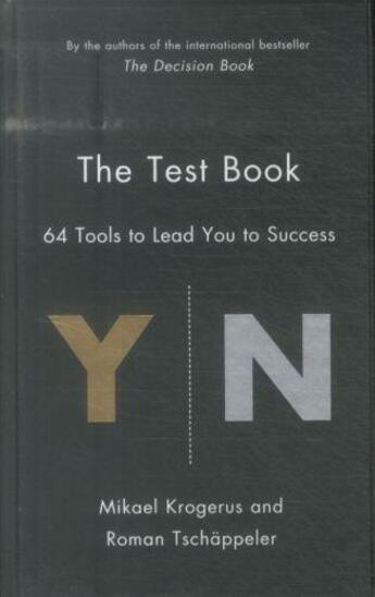 Couverture du livre « THE TEST BOOK - FIFTY TOOLS TO LEAD YOU TO SUCCESS » de Mikael Krogerus et Roman Tschappeler aux éditions Profile Books