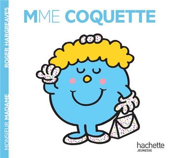 Couverture du livre « Madame Coquette » de Roger Hargreaves aux éditions Hachette Jeunesse