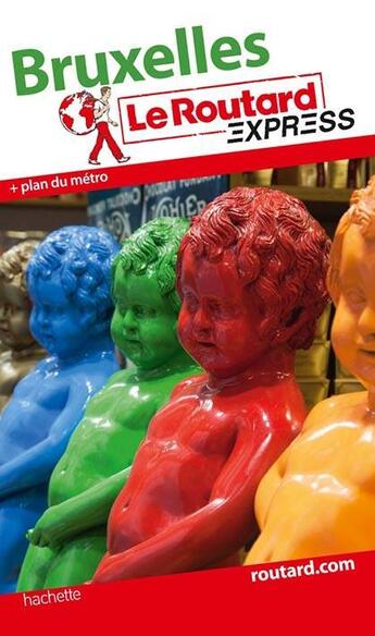 Couverture du livre « LE ROUTARD EXPRESS ; Bruxelles » de  aux éditions Hachette Tourisme