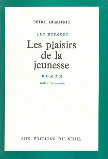 Couverture du livre « Plaisirs de la jeunesse - les boyards » de Petru Dumitriu aux éditions Seuil