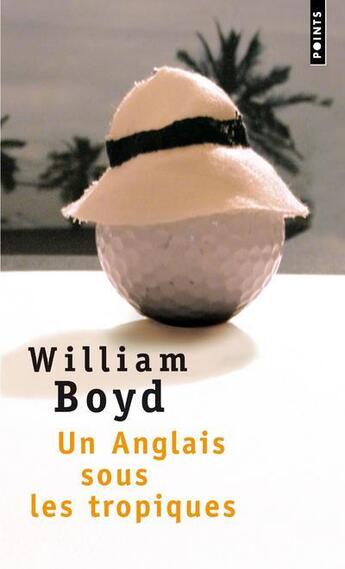 Couverture du livre « Un Anglais sous les tropiques » de William Boyd aux éditions Points