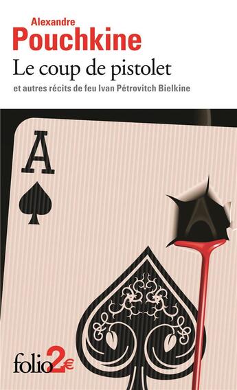 Couverture du livre « Le coup de pistolet et autres récits de feu Ivan Pétrovitch Bielkine » de Alexandre Pouchkine aux éditions Folio