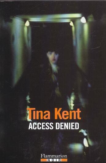 Couverture du livre « Access denied » de Tina Kent aux éditions Flammarion