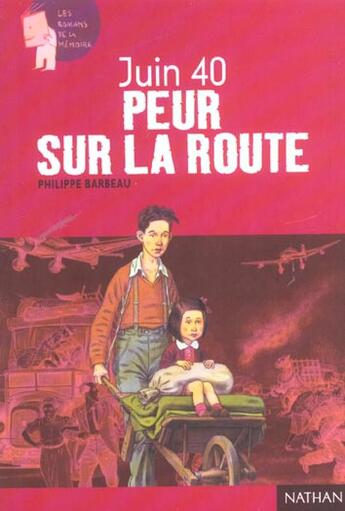 Couverture du livre « Juin 1940, peur sur la route » de Philippe Barbeau aux éditions Nathan