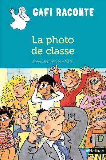 Couverture du livre « La photo de classe » de Merel et Didier Jean aux éditions Nathan