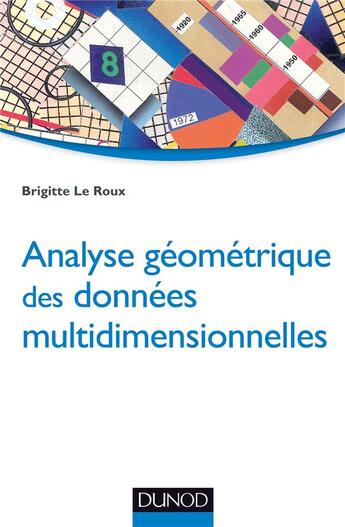 Couverture du livre « Analyse géométrique des données multidimensionnelles » de Brigitte Le Roux aux éditions Dunod