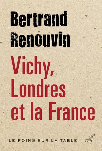 Couverture du livre « Vichy, Londres et la France » de Renouvin/Bertrand aux éditions Cerf