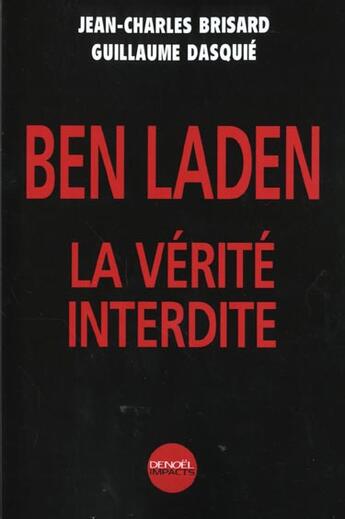 Couverture du livre « Ben laden, la verite interdite » de Dasquie/Brisard aux éditions Denoel