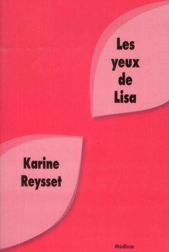 Couverture du livre « Les yeux de Lisa » de Karine Reysset aux éditions Ecole Des Loisirs