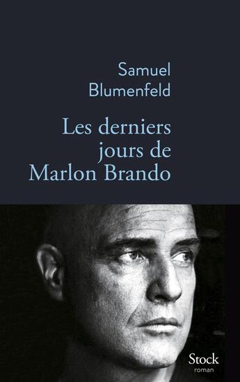 Couverture du livre « Les derniers jours de Marlon Brando » de Samuel Blumenfeld aux éditions Stock