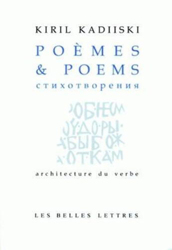 Couverture du livre « Poèmes & Poems » de Kiril Kadiiski aux éditions Belles Lettres