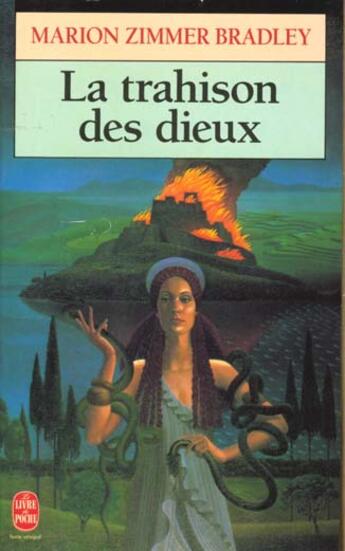 Couverture du livre « La trahison des dieux » de Zimmer Bradley-M aux éditions Le Livre De Poche