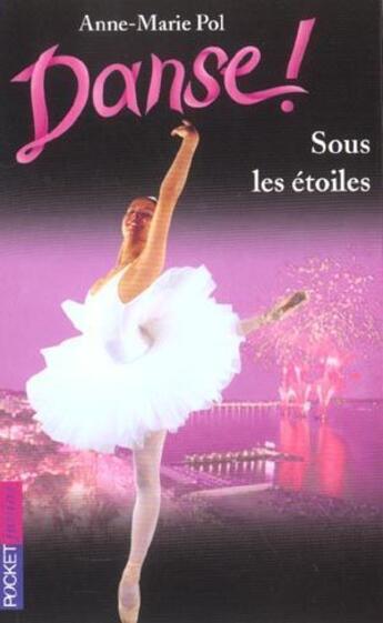 Couverture du livre « Danse t.24 ; sous les étoiles » de Anne-Marie Pol aux éditions 12-21