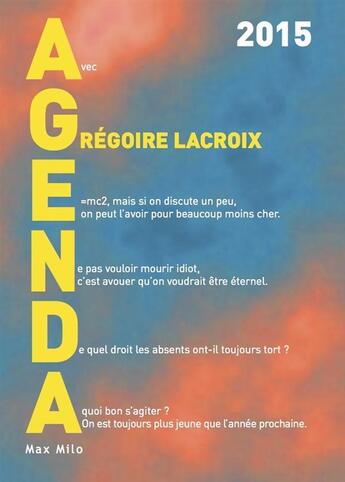 Couverture du livre « Agenda euphorismes » de Gregoire Lacroix aux éditions Max Milo