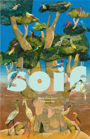 Couverture du livre « Soif » de Vanessa Hie et Remi Courgeon aux éditions Mango