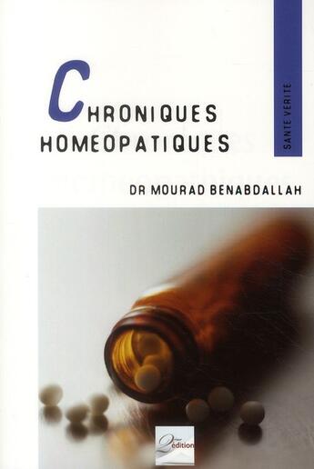 Couverture du livre « Chroniques homéopathiques » de Mourad Benabdallah aux éditions 2eme Edition