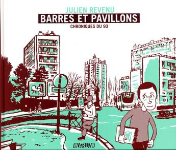 Couverture du livre « Barres et pavillons ; chroniques du 93 » de Julien Revenu aux éditions Warum