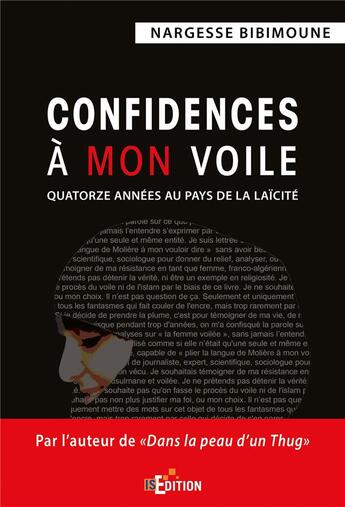 Couverture du livre « Confidences à mon voile ; quatorze années au pays de la laïcité » de Nargesse Bibimoune aux éditions Is Edition