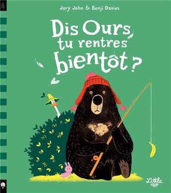 Couverture du livre « Dis ours, tu rentres bientôt ? » de Benji Davies et Jory John aux éditions Little Urban