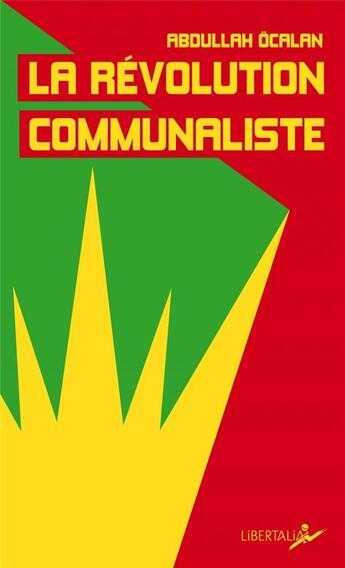 Couverture du livre « La révolution communaliste » de Abdullah Ocalan aux éditions Libertalia