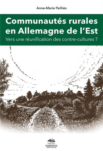 Couverture du livre « Communautes rurales en allemagne de l'est vers une reunification des » de Anne-Marie Pailhes aux éditions Presses De La Sorbonne Nouvelle