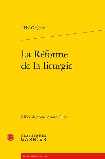 Couverture du livre « La réforme de la liturgie » de Abbe Gregoire aux éditions Classiques Garnier