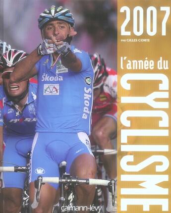 Couverture du livre « L'année du cyclisme 2007 » de Gilles Comte aux éditions Calmann-levy