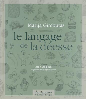 Couverture du livre « Le langage de la déesse » de Marija Gimbutas aux éditions Des Femmes